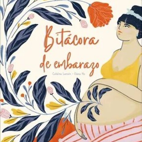 BITACORA DE EMBARAZO BITACORA DE EMBARAZO