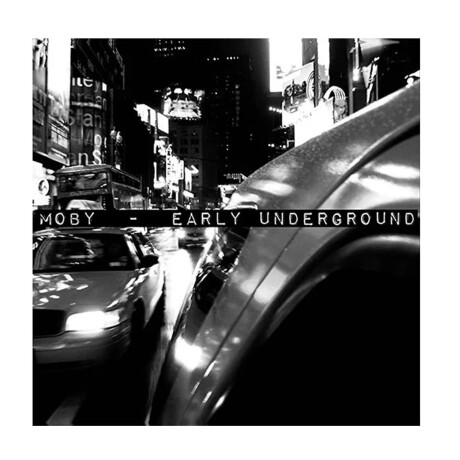 Moby Early Underground - Vinilo Moby Early Underground - Vinilo