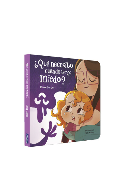 ¿QUÉ NECESITO CUANDO TENGO MIEDO? (0 A 3) ¿QUÉ NECESITO CUANDO TENGO MIEDO? (0 A 3)
