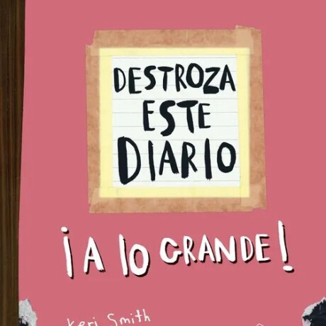 DESTROZA ESTE DIARIO A LO GRANDE (NARANJA FLUO) DESTROZA ESTE DIARIO A LO GRANDE (NARANJA FLUO)
