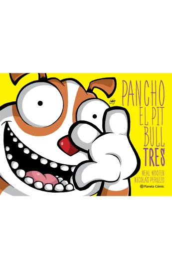 Pancho el Pitbull. Tres Pancho el Pitbull. Tres
