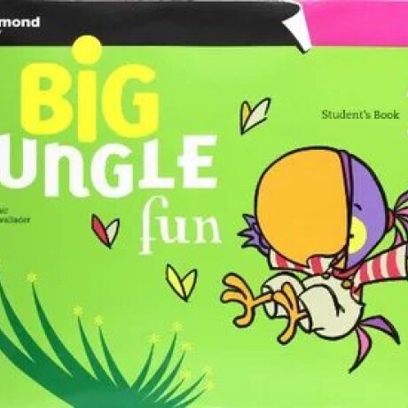 BIG JUNGLE FUN STUDENT S BOOK PACK 3 BIG JUNGLE FUN STUDENT S BOOK PACK 3