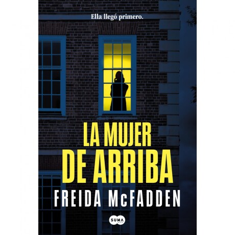 Libro la Mujer de Arriba Freida Mcfadden 001
