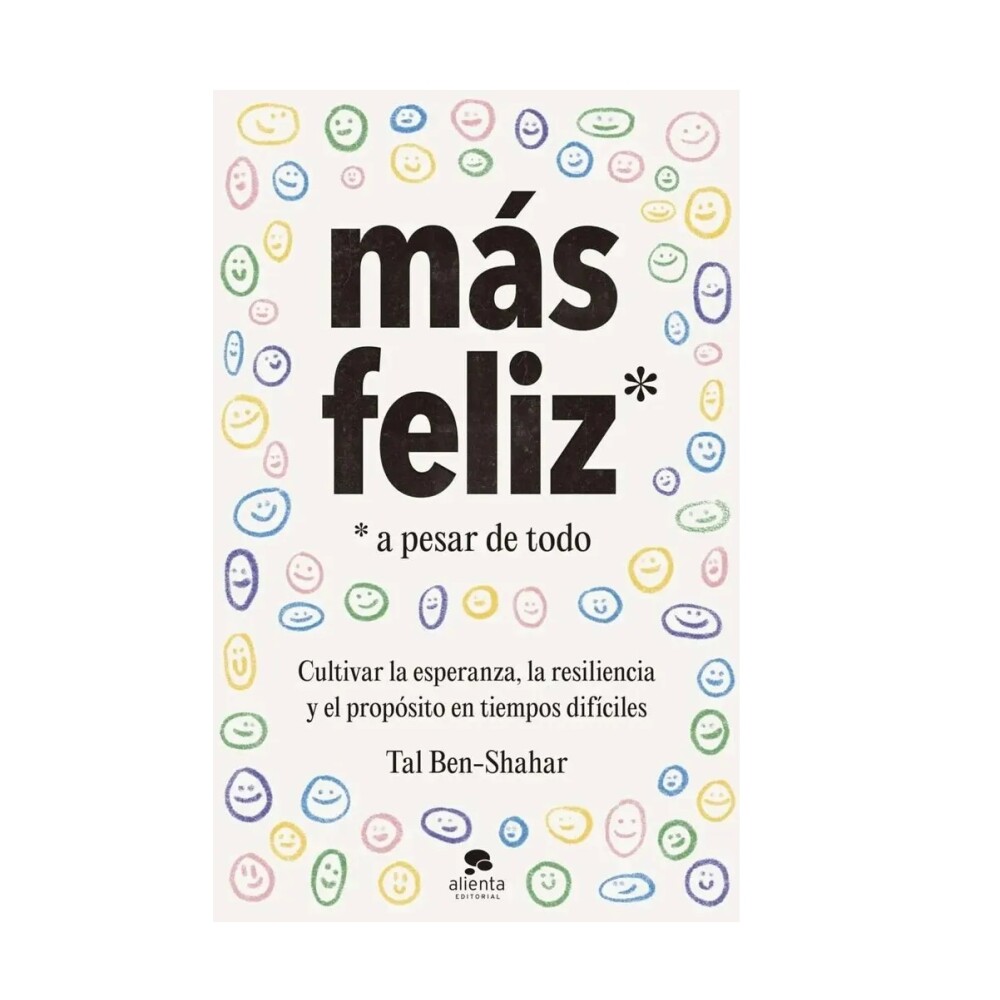 MÁS FELIZ, A PESAR DE TODO MÁS FELIZ, A PESAR DE TODO