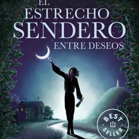 EL ESTRECHO SENDERO ENTRE DESEOS EL ESTRECHO SENDERO ENTRE DESEOS