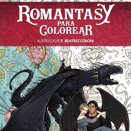 ROMANTASY PARA COLOREAR ROMANTASY PARA COLOREAR