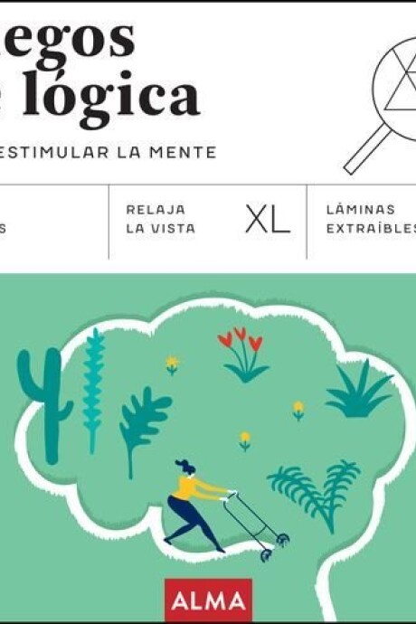 JUEGOS DE LOGICA PARA ESTIMULAR LA MENTE JUEGOS DE LOGICA PARA ESTIMULAR LA MENTE