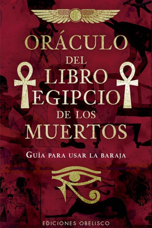 Oráculo Del Libro Egipcio De Los Muertos + Cartas Oráculo Del Libro Egipcio De Los Muertos + Cartas