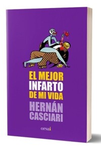 Mejor Infarto De Mi Vida, El Mejor Infarto De Mi Vida, El