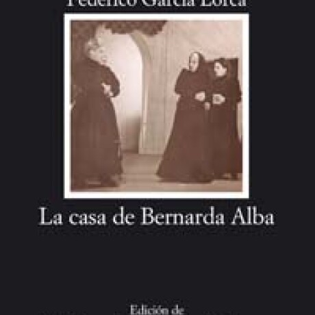 CASA DE BERNARDA ALBA, LA CASA DE BERNARDA ALBA, LA