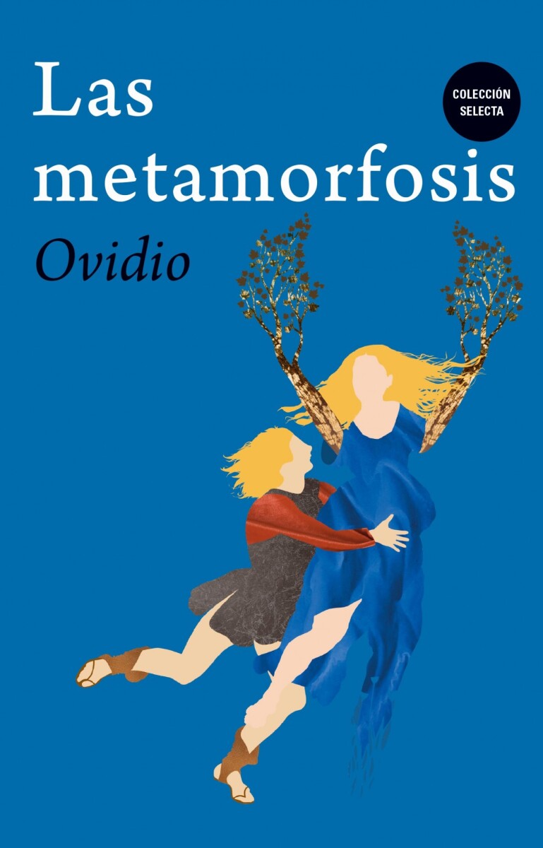 METAMORFOSIS, LAS 