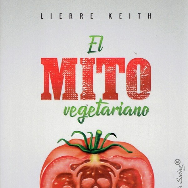 Mito Vegetariano, El Mito Vegetariano, El