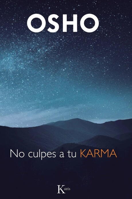 NO CULPES A TU KARMA NO CULPES A TU KARMA