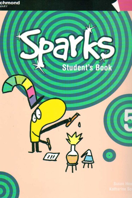 SPARKS 5. STUDENT S BOOK SPARKS 5. STUDENT S BOOK