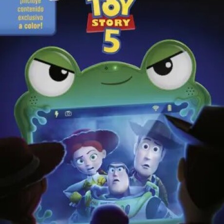 TOY STORY 5. LA NOVELA OFICIAL TOY STORY 5. LA NOVELA OFICIAL