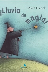 ¡lluvia De Magia! ¡lluvia De Magia!
