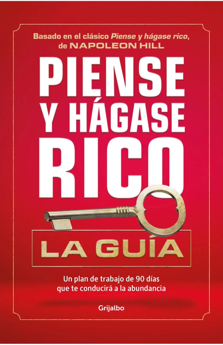 Piense y hágase rico: la guía 