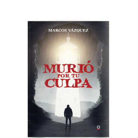 Libro Murió por Tu Culpa Marcos Vázquez 001