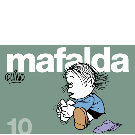 MAFALDA 10 MAFALDA 10