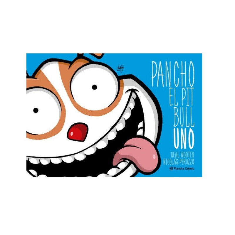 Pancho El Pit Bull-Uno PANCHO EL PIT BULL. UNO