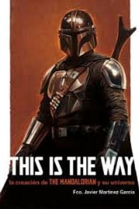 THIS IS THE WAY THIS IS THE WAY