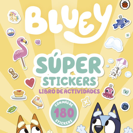 BLUEY SUPER STICKERS LIBRO DE ACTIVIDADES BLUEY SUPER STICKERS LIBRO DE ACTIVIDADES