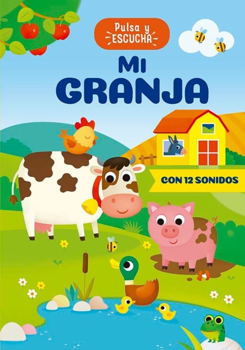 MI GRANJA PULSA Y ESCUCHA 