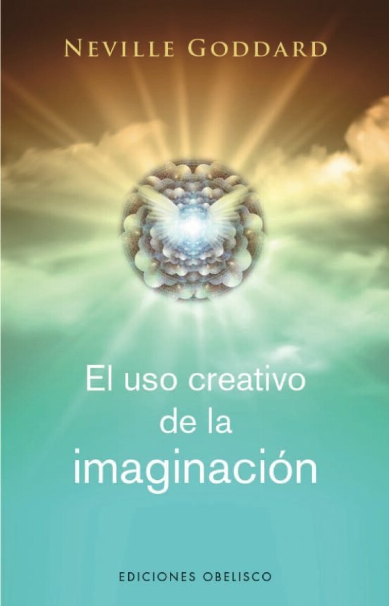 EL USO CREATIVO DE LA IMAGINACION 