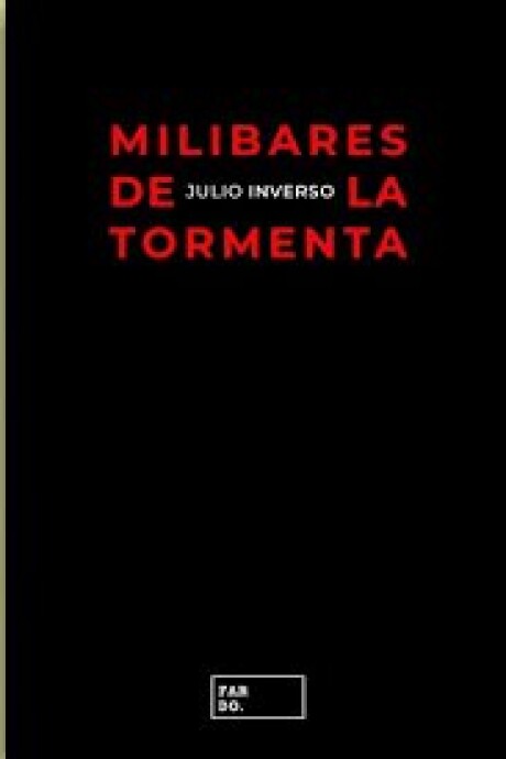 MILIBARES DE LA TORMENTA MILIBARES DE LA TORMENTA