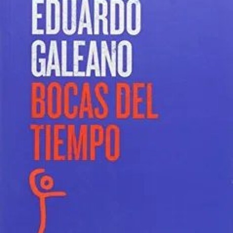 BOCAS DEL TIEMPO BOCAS DEL TIEMPO