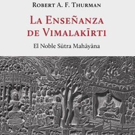 LA ENSEÑANZA DE VIMALAKIRTI LA ENSEÑANZA DE VIMALAKIRTI