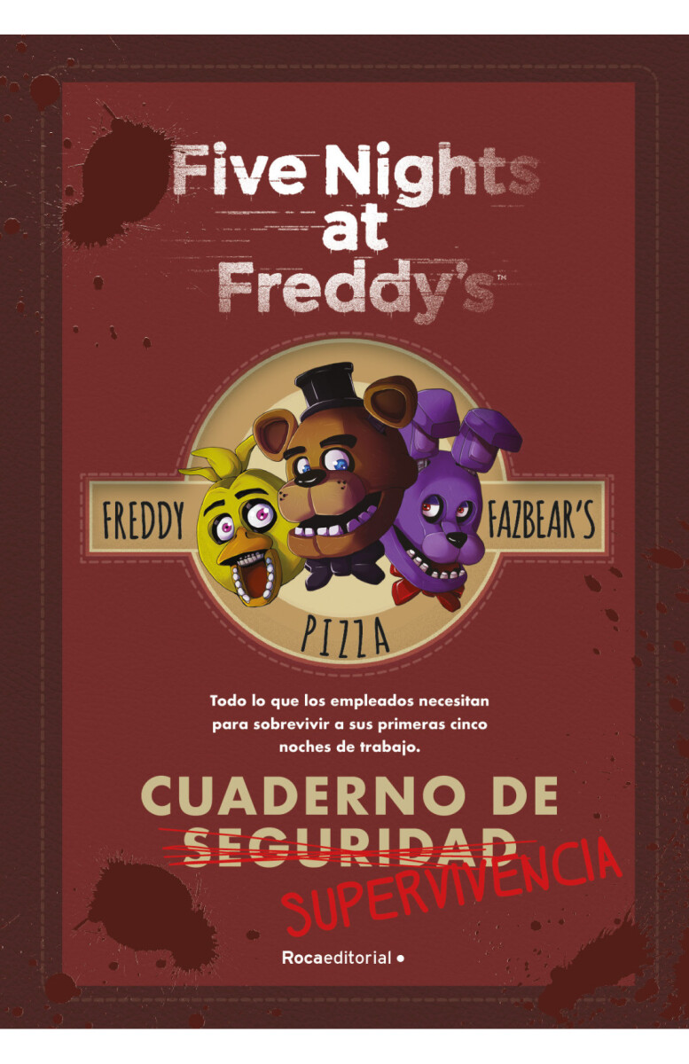 Five nights at Freddy’s. Cuaderno de supervivencia 