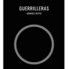 GUERRILLERAS - MONIQUE WITTING GUERRILLERAS - MONIQUE WITTING