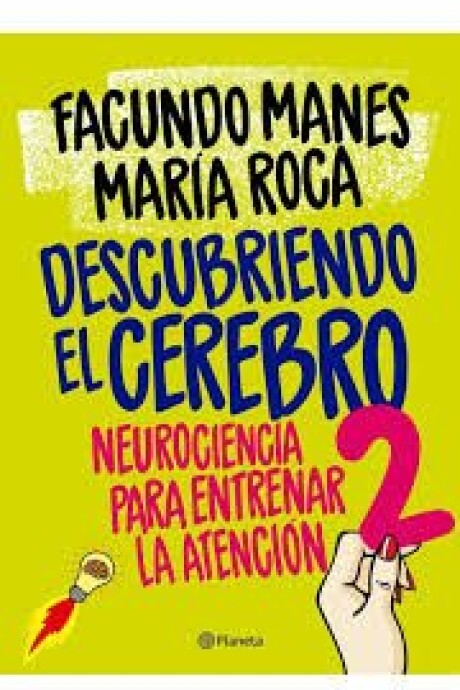 DESCUBRIENDO EL CEREBRO 2 DESCUBRIENDO EL CEREBRO 2
