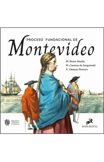Proceso fundacional de Montevideo Proceso fundacional de Montevideo