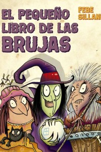 El Pequeño Libro De Las Brujas El Pequeño Libro De Las Brujas