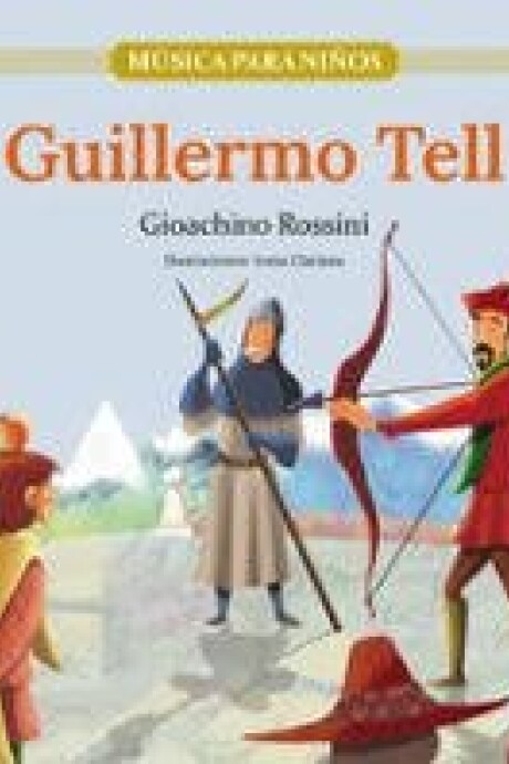GUILLERMO TELL GUILLERMO TELL
