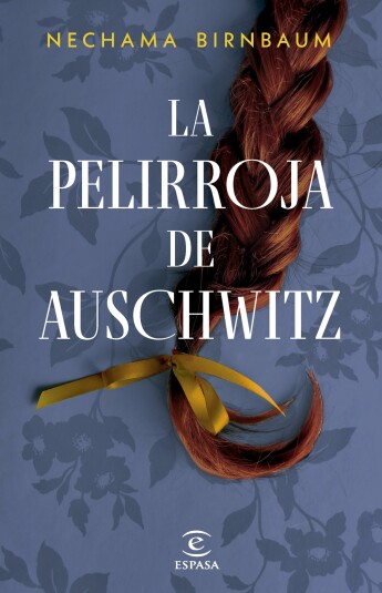 La pelirroja de Auschwitz La pelirroja de Auschwitz