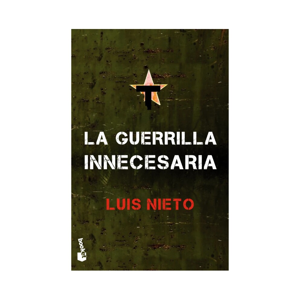 La Guerrilla Innecesaria LA GUERRILLA INNECESARIA