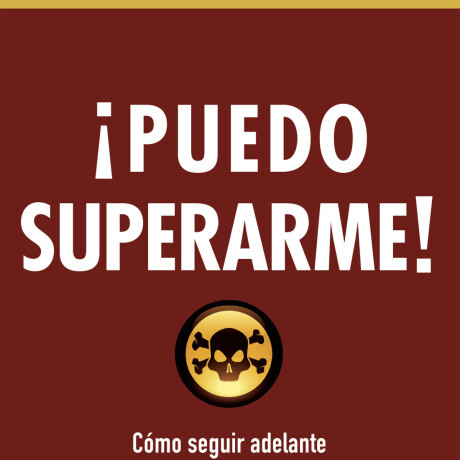 ¡PUEDO SUPERARME! ¡PUEDO SUPERARME!