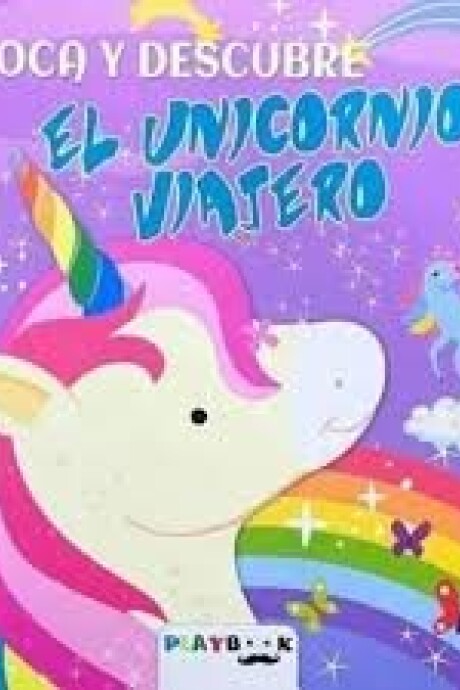 EL UNICORNIO VIAJERO EL UNICORNIO VIAJERO
