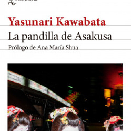 LA PANDILLA DE ASAKUSA LA PANDILLA DE ASAKUSA