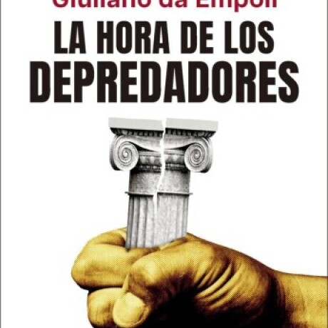 LA HORA DE LOS DEPREDADORES LA HORA DE LOS DEPREDADORES