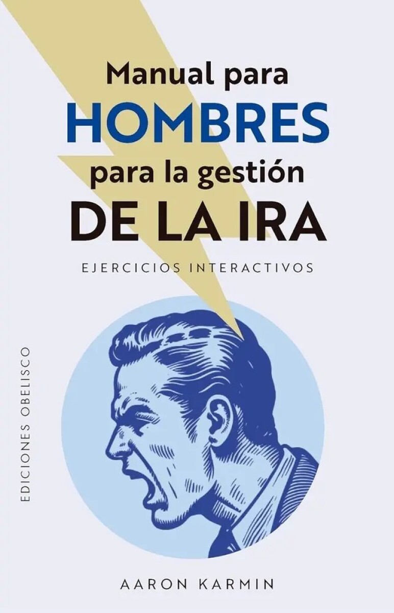 MANUAL PARA HOMBRES PARA LA GESTION DE LA IRA - EJERCICIOS INTERACTIVOS 