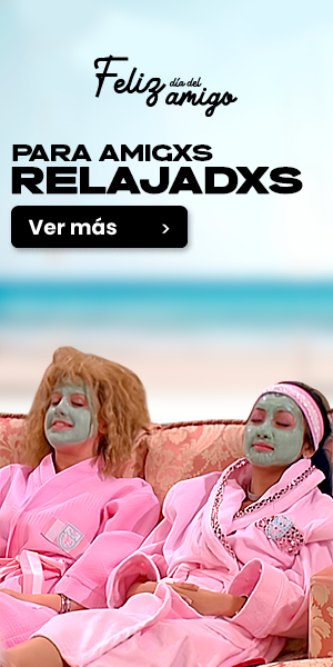 PARA AMIGXS RELAJADXS