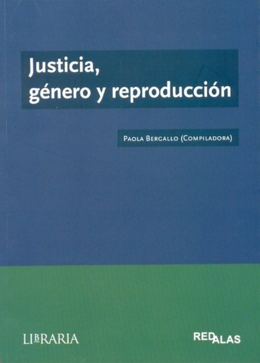 JUSTICIA, GENERO Y REPRODUCCION 