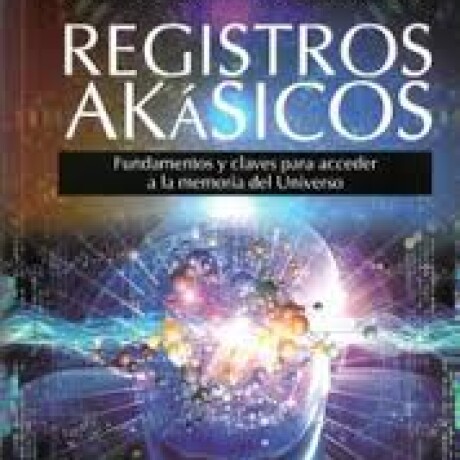 REGISTROS AKASICOS REGISTROS AKASICOS