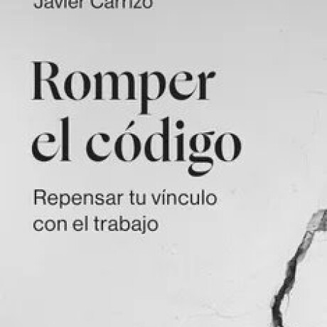 ROMPER EL CODIGO ROMPER EL CODIGO