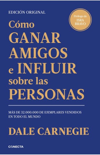 Cómo ganar amigos e influir sobre las personas. Edición original Cómo ganar amigos e influir sobre las personas. Edición original