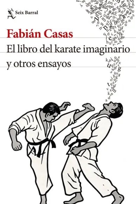 EL LIBRO DEL KARATE IMAGINARIO Y OTROS ENSAYOS EL LIBRO DEL KARATE IMAGINARIO Y OTROS ENSAYOS